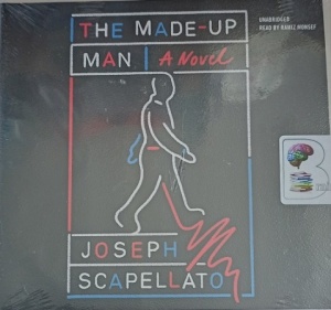 The Made-Up Man written by Joseph Scapellato performed by Ramiz Monsef on Audio CD (Unabridged)